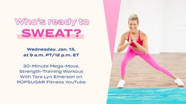 30-Minute Mega-Move, Strength-Training Workout With Tara Lyn Emerson