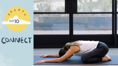 Day 10 - Connect  |  BREATH - A 30 Day Yoga Journey