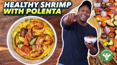 Recipe Quickie - 30 Minute Healthy Shrimp with Creamy Polenta for Mediterranean Diet