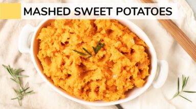 MASHED SWEET POTATOES | healthy recipe