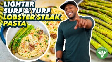 Surf and Turf Dinner - Lighter Lobster Steak Pasta Fennel Alfredo