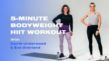 5-Minute Bodyweight HIIT Workout With Carrie Underwood and Eve Overland