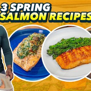 3 Easy Spring Salmon Recipes