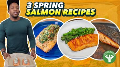 3 Easy Spring Salmon Recipes