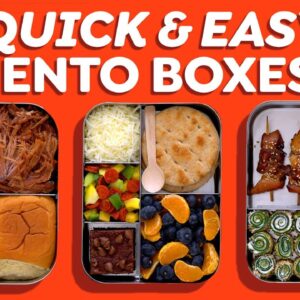 3 Quick & Easy Bento Box Lunch Ideas