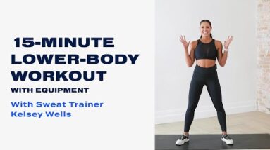 15-Minute Lower-Body Workout With Equipment With Kelsey Wells