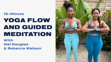 15-Minute Yoga Flow and Guided Meditation