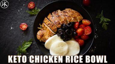 Keto Chicken Rice Bowl | Quick and Easy Keto Dinner