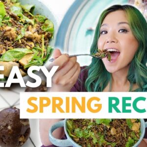 LAZY & YUMMY VEGAN RECIPES FOR SPRING!