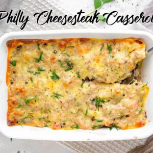 Low Carb Philly Cheesesteak Casserole | Keto Dinner Ideas