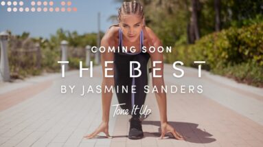 Tone It Up | The Best by Jasmine Sanders - Coming Soon