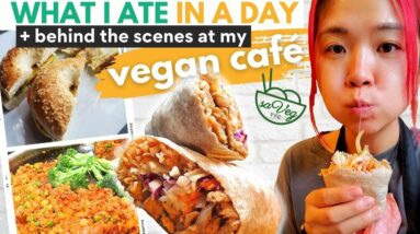 What I Ate + DAY IN MY LIFE AT MY VEGAN CAFE! (What I Ate in a Day + Getting My 💩 Together)