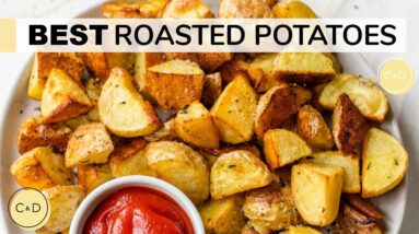 BEST ROASTED POTATOES | how to make oven roasted potatoes