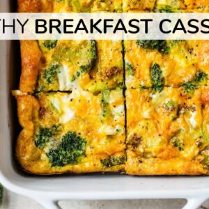 BROCCOLI BREAKFAST CASSEROLE | easy, healthy breakfast recipe