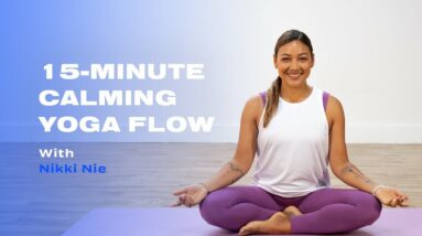 Calm Your Mind With This 15-Minute Soothing Yoga Flow