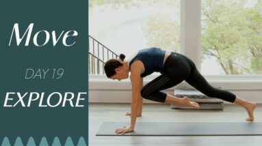 Day 19 - Explore  |  MOVE - A 30 Day Yoga Journey