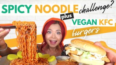 SPICY FIRE NOODLES + VEGAN CHICKEN BURGERS MUKBANG / Munching Mondays Ep.98