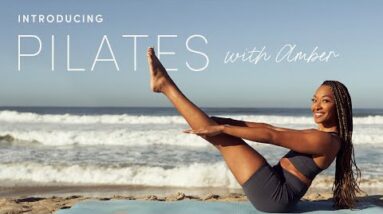 Tone It Up | Introducing Pilates with Amber Flowers