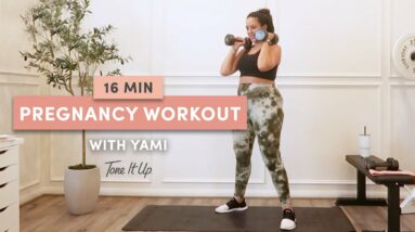 Tone It Up - 16 Minute Pregnancy Workout with Yami
