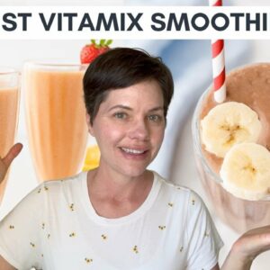 Best Vitamix Smoothie Recipes  - Vegan and Dairy-Free