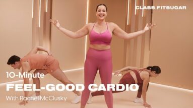10-Minute Feel-Good Standing Workout With Rachel McClusky | POPSUGAR FITNESS