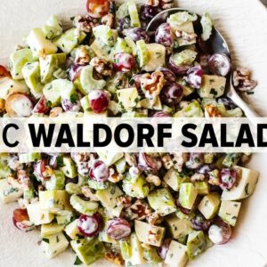 FAMOUS WALDORF SALAD | the classic version PLUS chicken waldorf salad