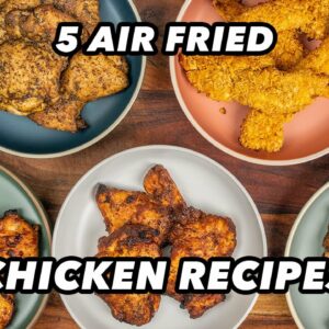 5 Air-fried Chicken Recipes for Meal Prep