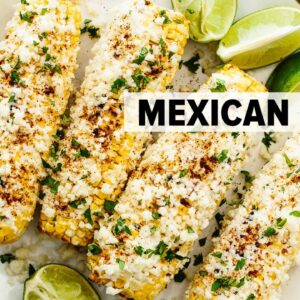 ELOTE | the best Mexican street corn recipe!