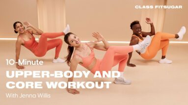 10-Minute No-Equipment Upper-Body and Core Workout