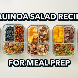 5 Quinoa Salad Recipes for Meal Prep