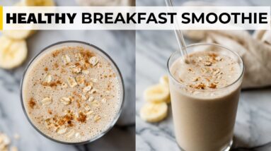 BANANA BREAKFAST SMOOTHIE | with peanut butter & oatmeal