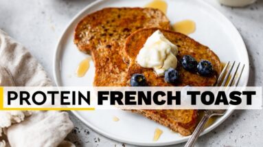 FRENCH TOAST | easy, healthy, high-protein breakfast recipe