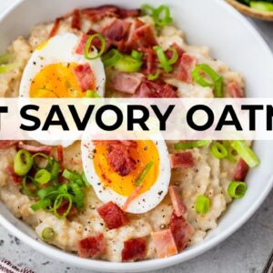 SAVORY OATMEAL | easy, healthy, breakfast idea