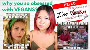 Some of y’all are obsessed w/ vegans & it’s embarrassing | Vegan Talks