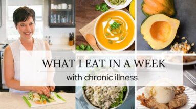 What I Ate in a Week Healing From Chronic Illness (Fall Inspired)!