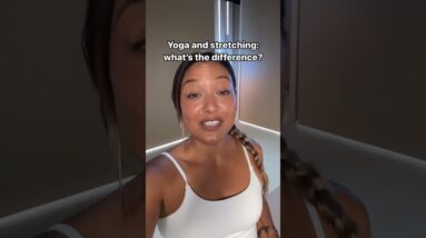 Yoga Vs. Stretching: What's the Difference?