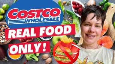 Costco High Protein Haul (Real Foods, Gluten-Free)  - Spring 2024