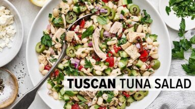 TUSCAN TUNA SALAD | Protein-Packed + Meal Prep Friendly Salad Recipe!