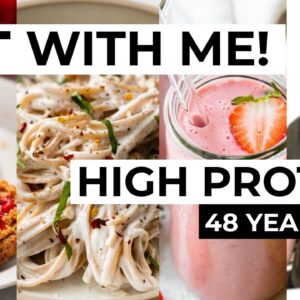 FULL DAY OF EATING | healthy, high-protein meals (48 years old!)