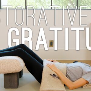 Restorative Yoga | Gratitude