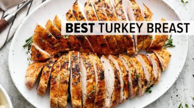 ROAST TURKEY BREAST | Easy, Tender and Moist with Crispy Skin!