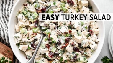 TURKEY SALAD | The Best Use of Turkey Leftovers!