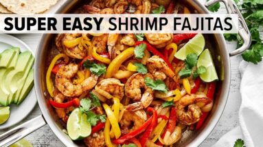 Easy SHRIMP FAJITAS in Less Than 30 Minutes!