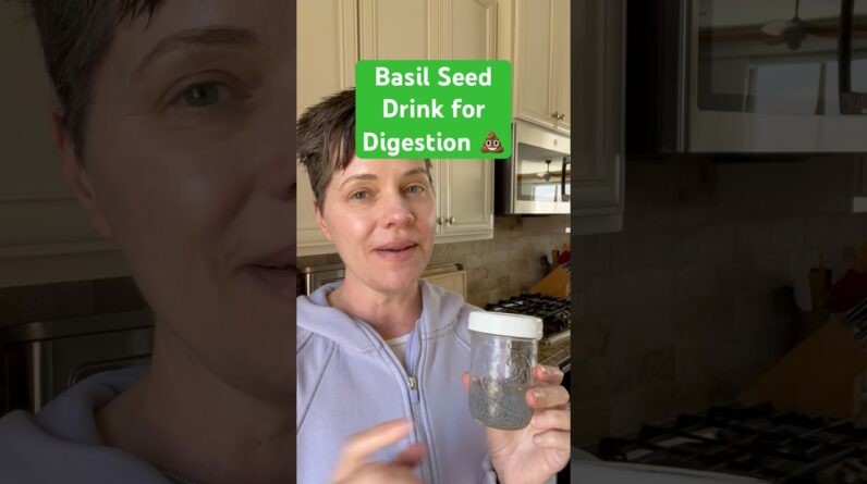 Basil Seed Drink for Digestion 💩🌱 #digestion #basilseeds #digestivehealth