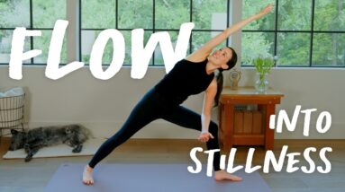 Flow Into Stillness | 30 Minute Yoga Practice