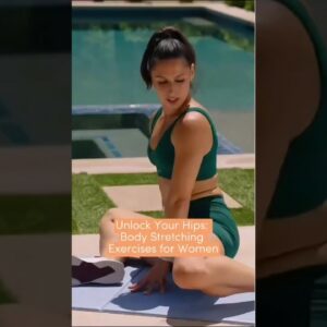 Unlock Your Hips: Body Stretching Exercises for Women to Strengthen & Lengthen! 💪🧘‍♀️