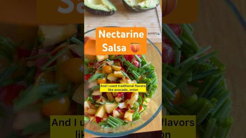 Nectarine Pico de Gallo (Summer Fruit Recipe) 🍑🍑🍑 #summerrecipes