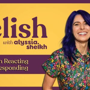 Ep 3: From Reacting to Responding: The Power of the Pause | Relish Podcast