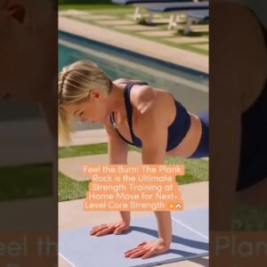 Feel the Burn! The Plank Rock is the Strength Training at Home Move for Next-Level Core Strength 💥🏠