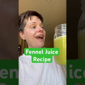 Fennel Juice Recipe for Gas & Bloating 💚